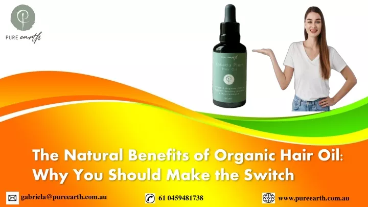 the natural benefits of organic hair oil why you should make the switch