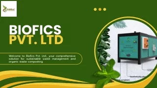Biofics Pvt Ltd PPT -(Zero Waste Event, OWC Machine, Bio CNG Plant, Biogas PSA,)