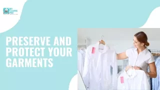 preserve and protect your garments