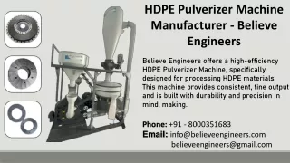 HDPE Pulverizer Machine Manufacturer - Believe Engineers