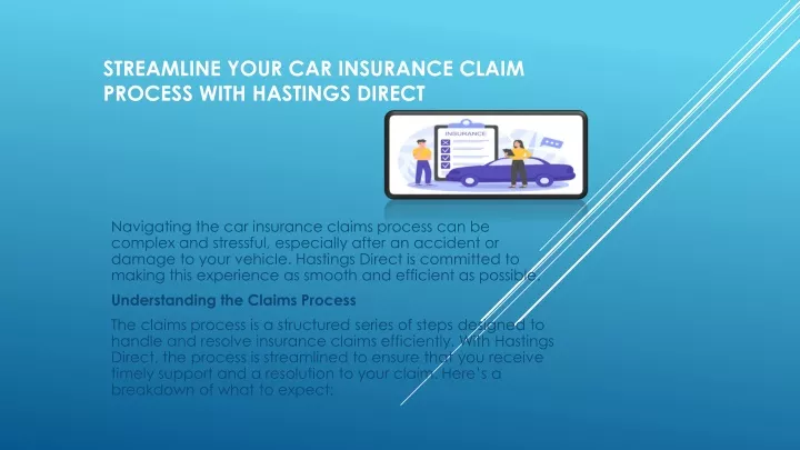 streamline your car insurance claim process with hastings direct