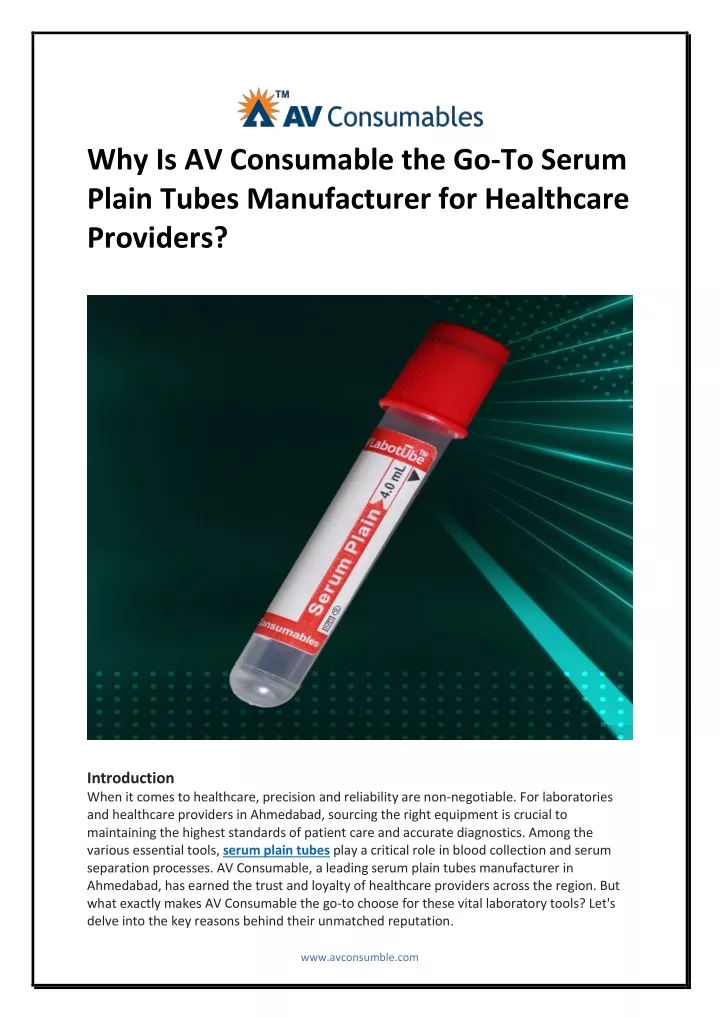 why is av consumable the go to serum plain tubes