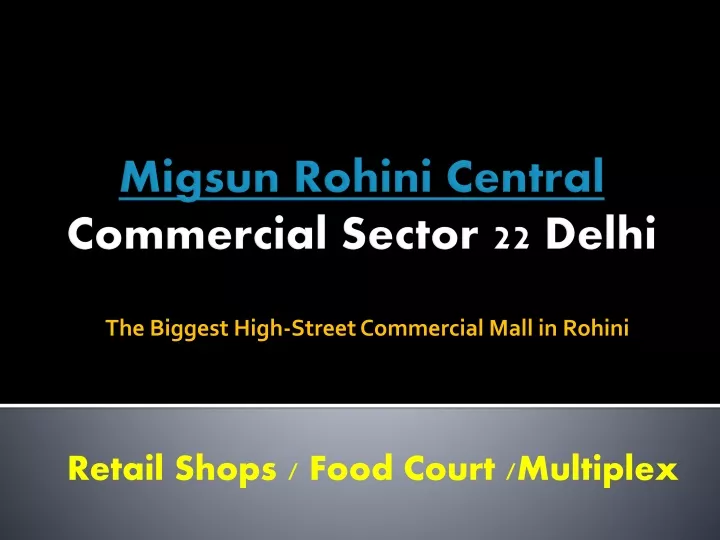 the biggest high street commercial mall in rohini