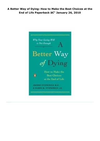 pdf download a better way of dying: how to make the best choices at th