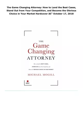 pdf download the game changing attorney: how to land the best cases, s