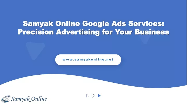 samyak online google ads services precision