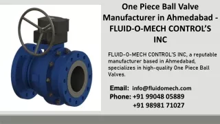 One Piece Ball Valve Manufacturer in Ahmedabad - FLUID-O-MECH CONTROL’S INC