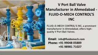 V Port Ball Valve Manufacturer in Ahmedabad - FLUID-O-MECH CONTROL’S INC