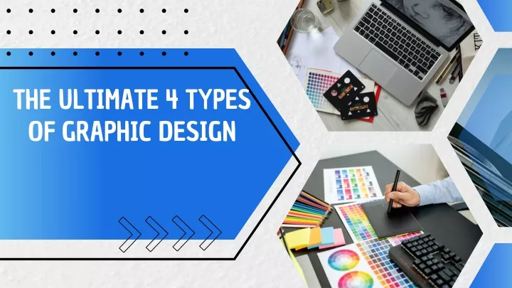 the ultimate 4 types of graphic design