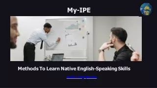 Methods To Learn Native English-Speaking Skills