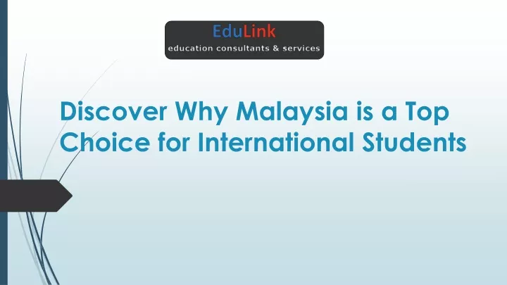 discover why malaysia is a top choice for international students