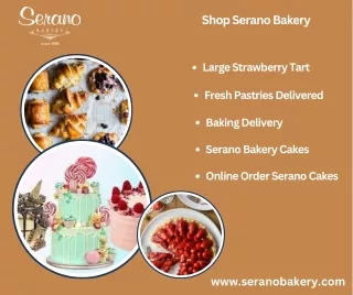 Serano Bakery Cakes: Irresistible Delights for Every Occasion