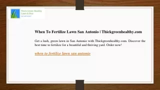 When To Fertilize Lawn San Antonio Thickgreenhealthy.com