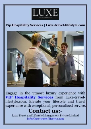 Vip Hospitality Services  Luxe-travel-lifestyle.com