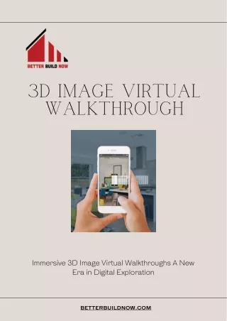 Immersive 3D Image Virtual Walkthroughs: A New Era in Digital Exploration