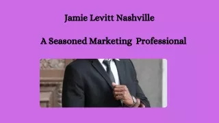 Jamie Levitt Nashville - A Seasoned Marketing  Professional