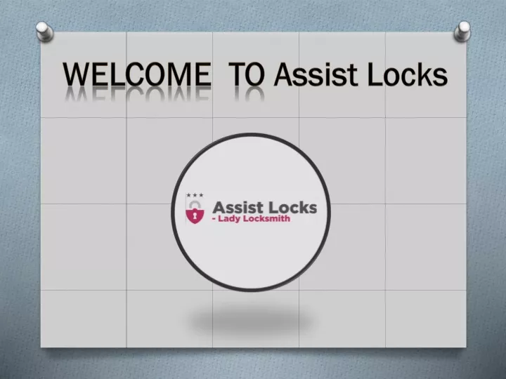 welcome to assist locks