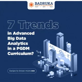 What are the latest trends in advanced big data analytics - Badruka School of Ma