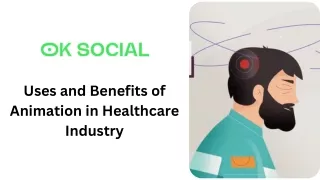 Uses and Benefits of Animation in Healthcare Industry