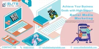 Achieve Your Business Goals with High-Impact Social Media Marketing