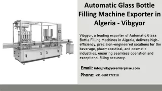 Automatic Glass Bottle Filling Machine Exporter in Algeria - Vibgyor