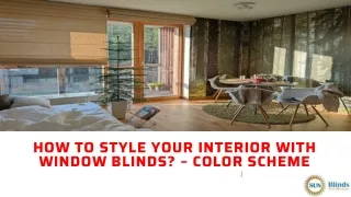 how to style your interior with window blinds color scheme