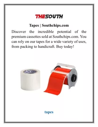 tapes southchips com discover the incredible