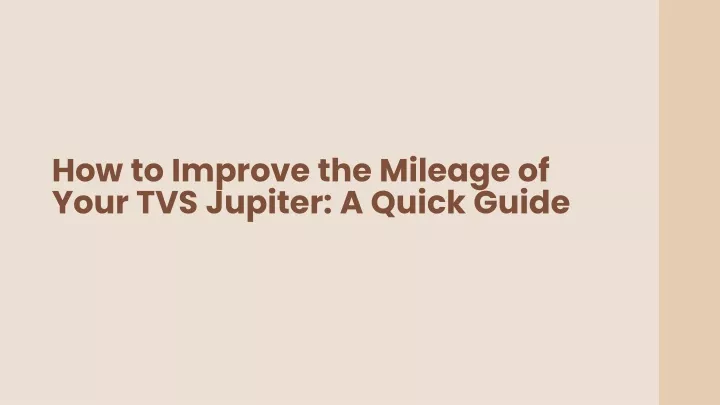 how to improve the mileage of your tvs jupiter