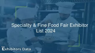Speciality & Fine Food Fair Exhibitor List 2024