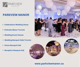 Discover Parkview Manor Toronto: A Premier Venue for Your Special Event