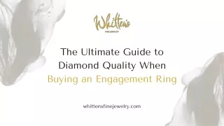 The Ultimate Guide to Diamond Quality When Buying an Engagement Ring