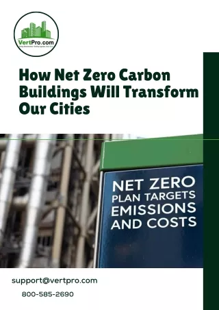 How Net Zero Carbon Buildings Will Transform Our Cities