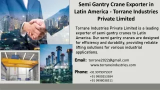 Semi Gantry Crane Exporter in Latin America - Torrane Industries Private Limited