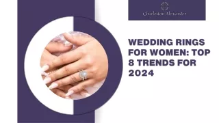 Wedding Rings for Women: Top 8 Trends for 2024