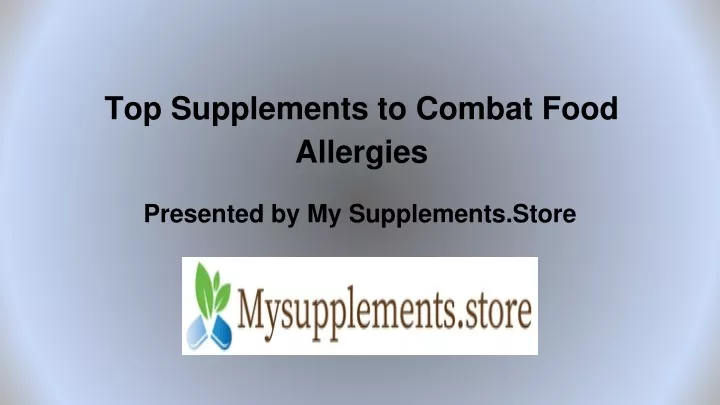 top supplements to combat food allergies