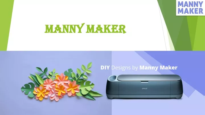 manny maker manny maker