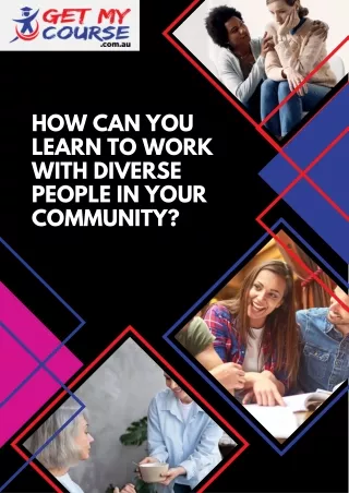 How Can You Learn to Work with Diverse People in Your Community