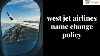 WestJet Airlines Name Change Policy Guide