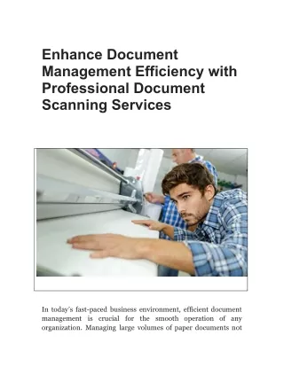 Enhance Document Management Efficiency with Professional Document Scanning Services