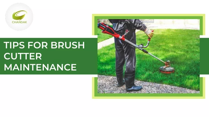 tips for brush cutter maintenance