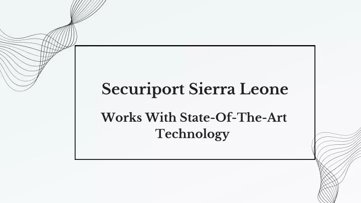 securiport sierra leone