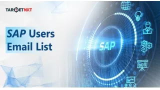 Use our SAP users email list to achieve the success in Market