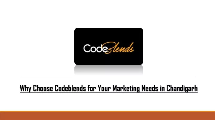 why choose codeblends for your marketing needs