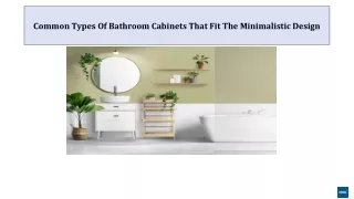 Common Types Of Bathroom Cabinets That Fit The Minimalistic Design