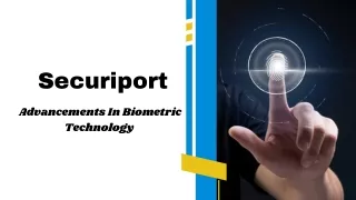 Securiport - Advancements In Biometric Technology