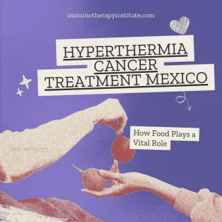 Hyperthermia Cancer Treatment Mexico