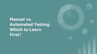 manual vs automated testing which to learn first