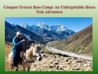 Conquer Everest Base Camp An Unforgettable Horse Trek Adventure