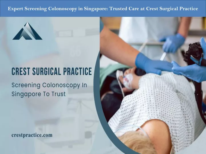 expert screening colonoscopy in singapore trusted