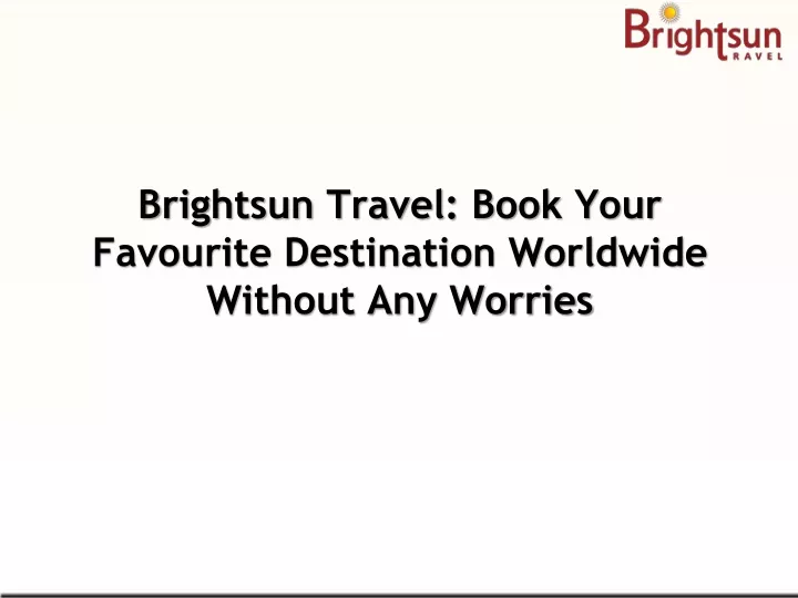 brightsun travel book your favourite destination